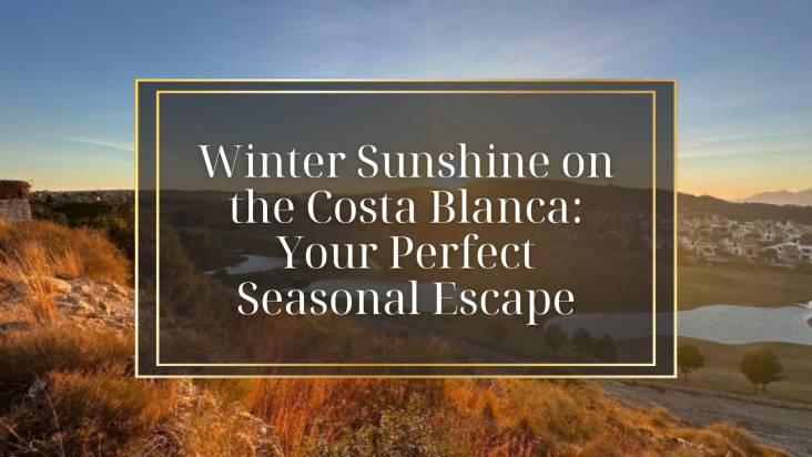 Wintersonne an der Costa Blanca: Ihr perfekter Saisonurlaub