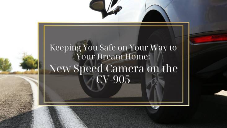 New Speed Camera on the CV-905: Keeping You Safe on Your Way to Your Dream Home