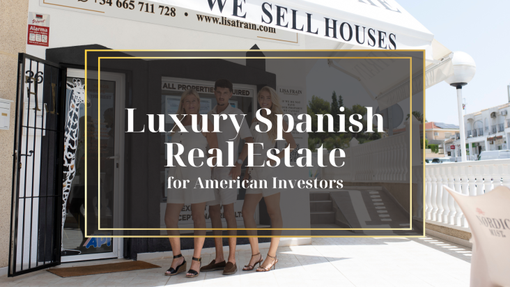 Luxury Spanish Real Estate for US buyers