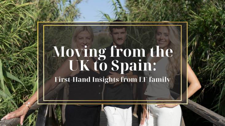 Moving from the UK to Spain: What It’s Really Like – First-Hand Insights from Lisa Frain Real Estate