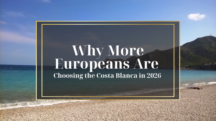 Warum sich 2026 immer mehr Europäer für die Costa Blanca entscheiden (und nicht nur wegen des Wetters)